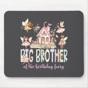 Big Brother Of The Birthday Fairy Girl Magical Mat Mouse Pad