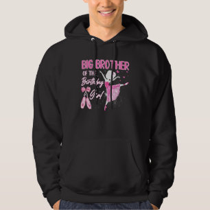 Big Brother Of The Birthday Girl Ballerina Ballet  Hoodie