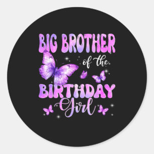 Big Brother Of The Birthday Girl Butterfly Family Classic Round Sticker