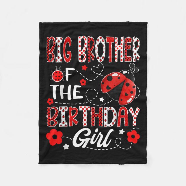 Big Brother Of The Birthday Girl Ladybug Big Broth Fleece Blanket (Front)