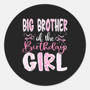 Big Brother Of The Birthday Girl Nk Coquette Bow F Classic Round Sticker