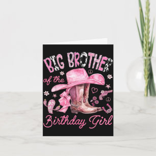 Big brother of the birthday girl pink cowgirl card