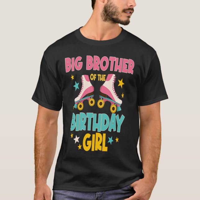 Big Brother of the Birthday Girl Roller Skates Ska T-Shirt (Front)