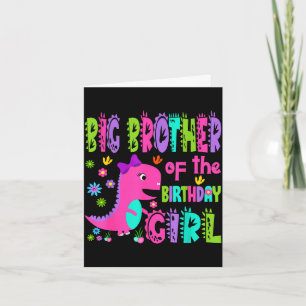 Big brother of the birthday girl saurus rex card