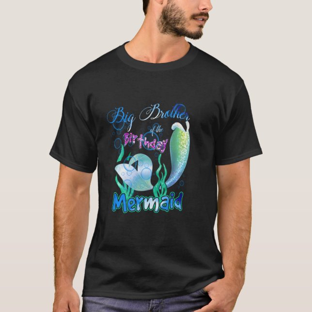 Big Brother Of The Birthday Mermaid Matching Famil T-Shirt (Front)