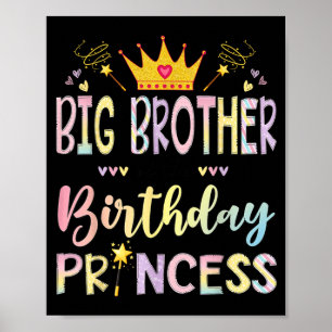 Big Brother of The Birthday Princess Girl Matching Poster