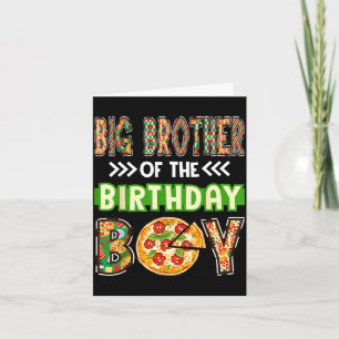Big brother of the boy birthday boy pizza lover card
