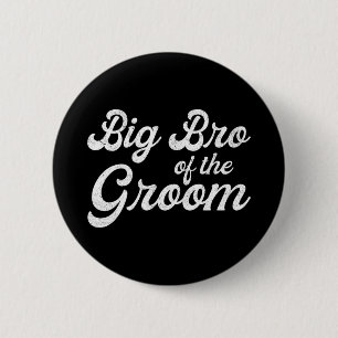 Big brother of the groom shirts for men boys 6 cm round badge