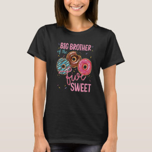Big Brother Of The Sweet Five 5th Doughnut Bday Pa T-Shirt