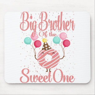 Big Brother Of The Sweet One Family Matching 1st Mouse Pad