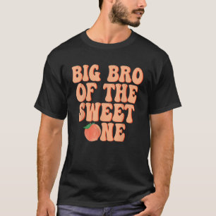 Big Brother of The Sweet One Peach 1st Birthday on T-Shirt