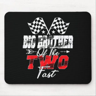 Big Brother Of The Two Fast Second Birthday Racing Mouse Pad