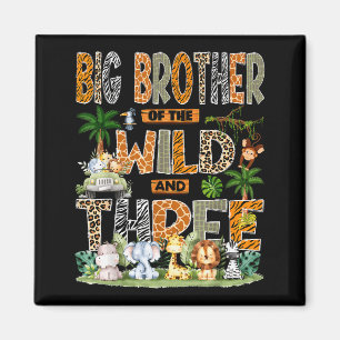 Big Brother Of The Wild &amp; Three 3rd Birthday S Magnet