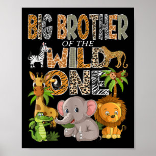 Big Brother Of The Wild One 1st Birthday Boy Safar Poster
