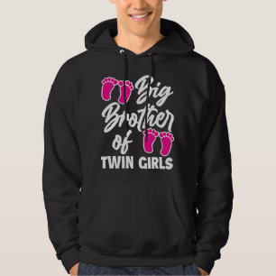 Big Brother Of Twin Girls New Brother Sibling Funn Hoodie