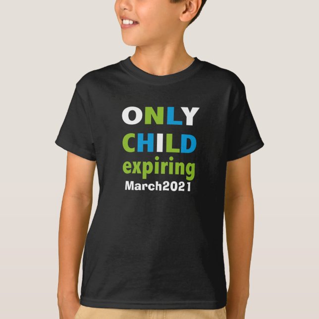 Big brother only child expiring pregnancy announce T-Shirt (Front)