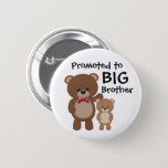 Big Brother Promotion 6 Cm Round Badge<br><div class="desc">New big brother button. Can be used as a pregnancy announcement. Cute design with a big brother bear and baby bear. Add a coloured background by clicking on the CUSTOMIZE tab. Contact the designer if you'd like this design modified or on another product.</div>