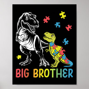 Big Brother Saurus T Rex Autism Awareness Autistic Poster