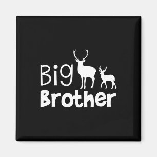 Big Brother Shirt - Deer Hunting For Big Brother Magnet