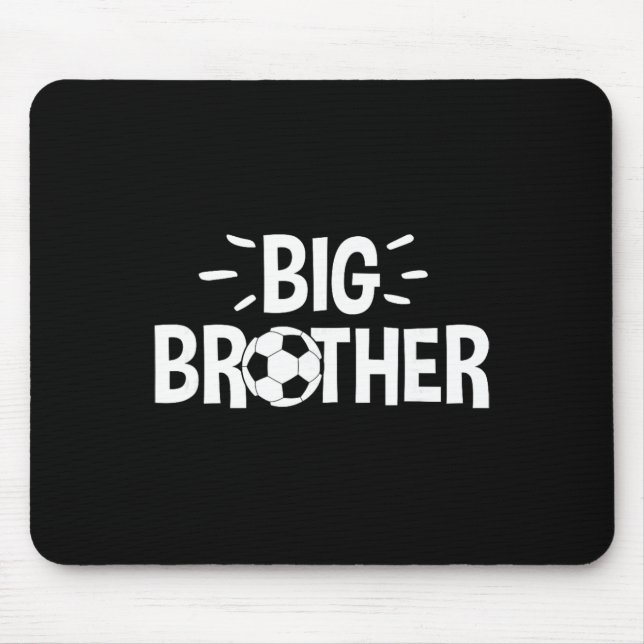 Big Brother Soccer  Mouse Pad (Front)