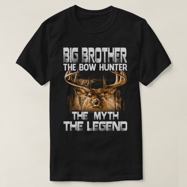 BIG BROTHER The Bow Hunter The Myth The Legend Hun T-Shirt (Design Front)