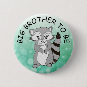 Big Brother to be Baby Shower Little Racoon 6 Cm Round Badge