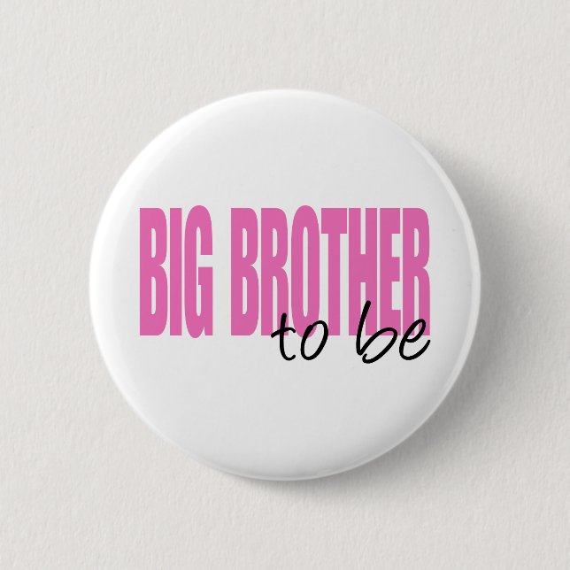 Big Brother To Be (Pink Block Font) 6 Cm Round Badge (Front)