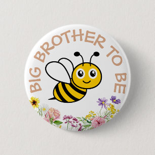 Big Brother To Be Sweet As Can Bee 6 Cm Round Badge