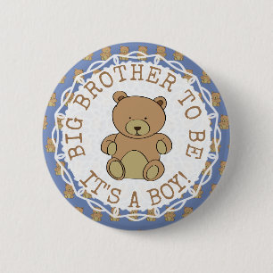 Big Brother to be Teddy Bear Its a Boy Button