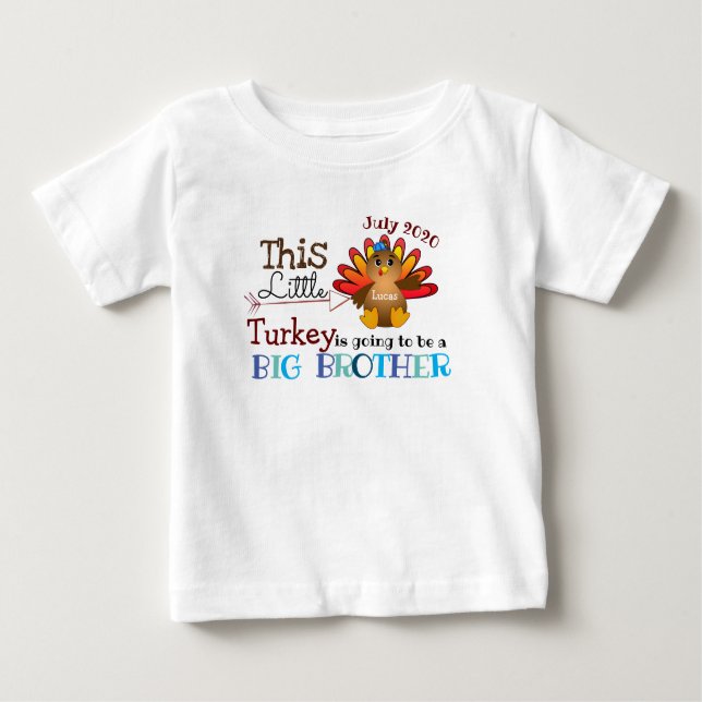 Big Brother to be Turkey Pregnancy Announcement Baby T-Shirt (Front)