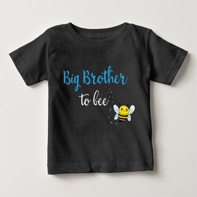 Big brother to bee baby T-Shirt (Front)