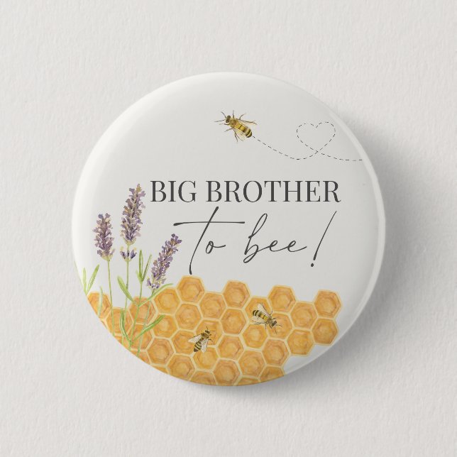 Big brother to bee, honey bee button for shower (Front)