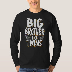 Big Brother To Twins Big Brother Sibling For Teena T-Shirt