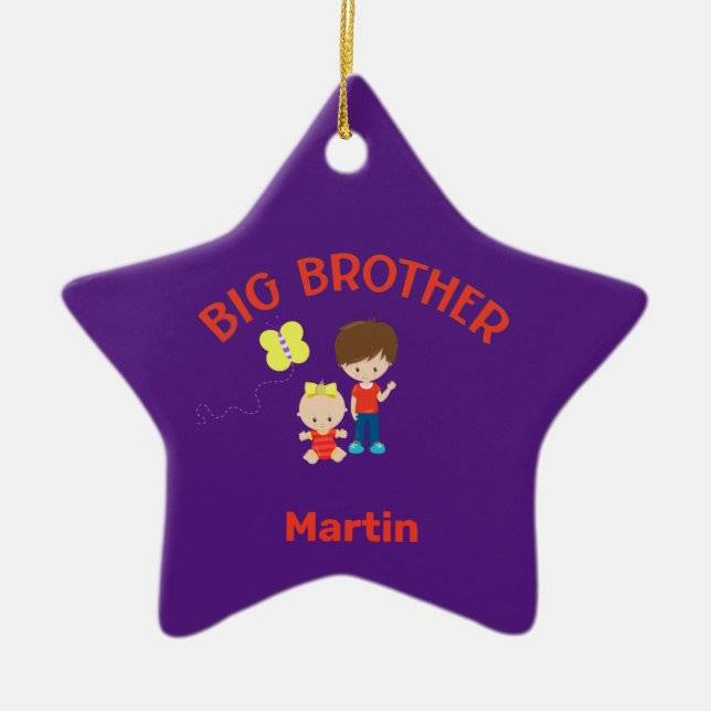 Big Brother with Baby Sister Big Bro Name Star Ceramic Ornament (Front)