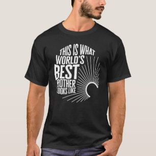 Big Brother World's Best Brother Looks Like From S T-Shirt