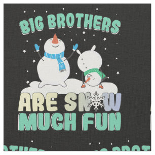 Big Brothers are Snow Much Fun - Holiday Snowman Fabric