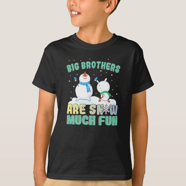 Big Brothers are Snow Much Fun - Holiday Snowman T-Shirt (Front)