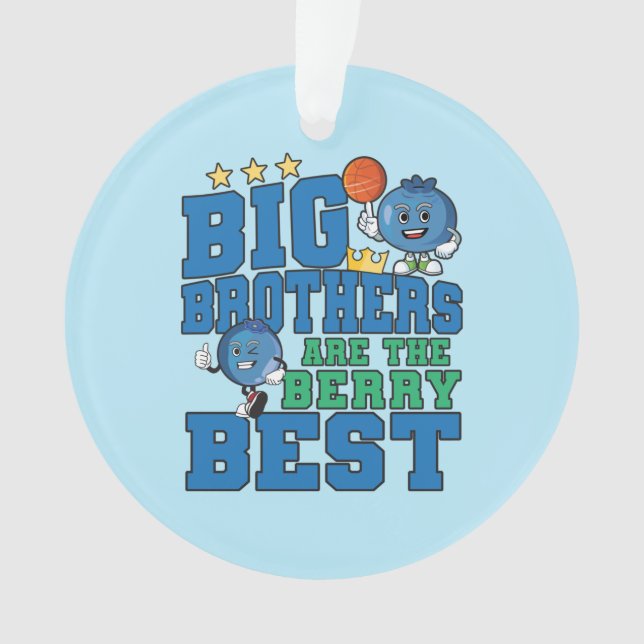 Big Brothers are the Berry Best - Blueberry Pun Ornament (Front)