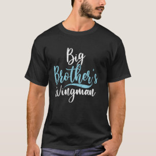 Big Brotheru2019s Wingman Brother T-Shirt