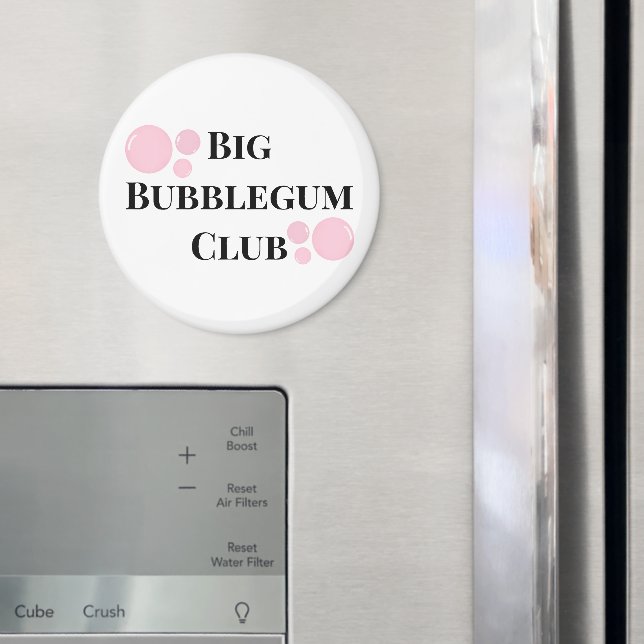 "Big Bubblegum Club" Bubbles BFF Funny Joke Magnet (In Situ (Fridge))