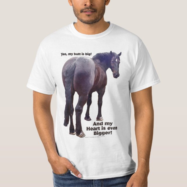 Big Butt Percheron T-Shirt (Front)