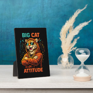 Big Cat Attitude Plaque