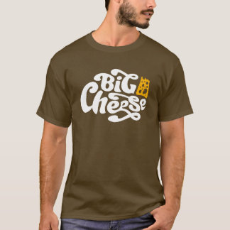 Big cheese T-Shirt