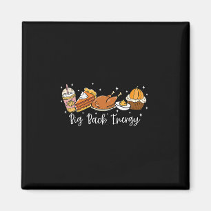 Big Ck Energy Retro Leg Day Turkey Thanksgiving Me Magnet