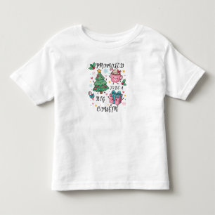 Big Cousin Christmas Shirt, Promoted to Big Cousin Toddler T-Shirt