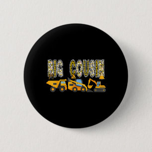 Big Cousin Construction Excavator Kids Matching 6 Cm Round Badge