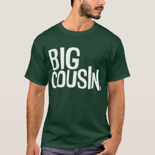 Big Cousin for boys and girls funny family T-Shirt