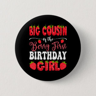 Big Cousin of Berry First Birthday Girl Strawberry 6 Cm Round Badge