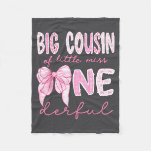Big Cousin Of Little Miss Onederful First Birthday Fleece Blanket