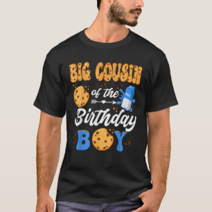 Big Cousin Of The Birthday Boy Milk And Cookies 1S T-Shirt